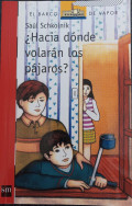 ¿Hacia dónde volarán los pájaros?