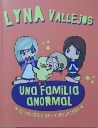 Image of Una familia anormal : el misterio de la hechicera
