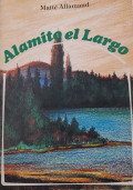 Alamito el largo