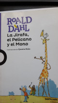 La jirafa, el pelícano y el mono
